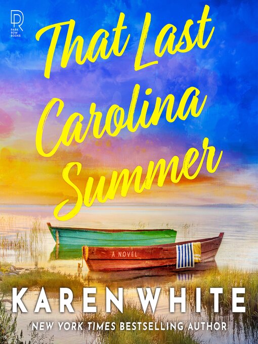 Title details for That Last Carolina Summer by Karen White - Wait list
